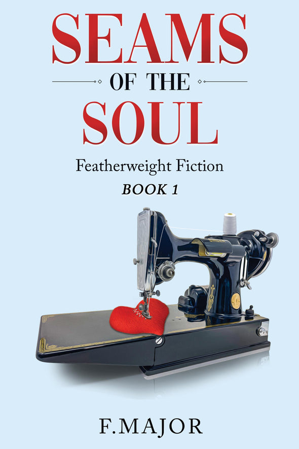 Seams of the Soul: Featherweight Fiction Book 1